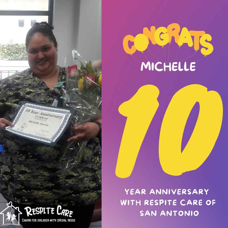 Congrats Michelle 10 Year Anniversary with Respite Care of San Antonio.